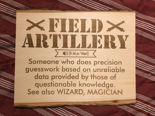 Field Artillery Definition Wood Sign | MLRS | ARMY | Funny Signs