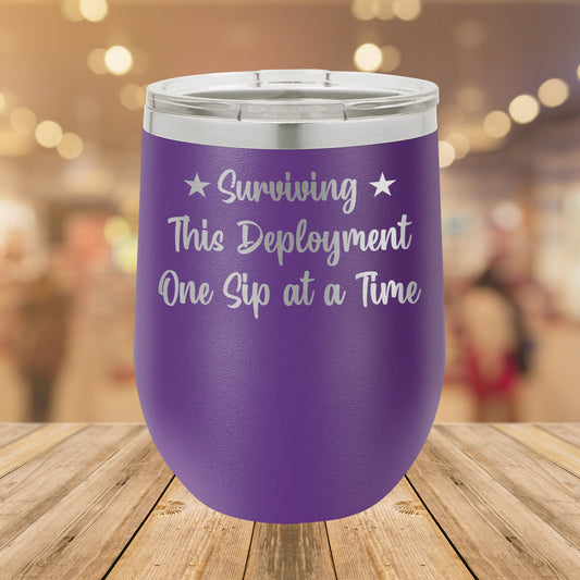 Surviving This Deployment One Sip at a Time 12 oz. Stainless Steel Stemless Wine Glass