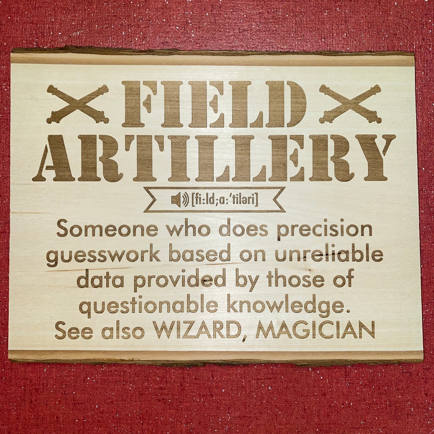 Field Artillery Definition Wood Sign | MLRS | ARMY | Funny Signs