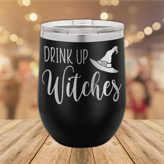 Drink Up Witches 12 oz. Stainless Steel Stemless Wine Glass