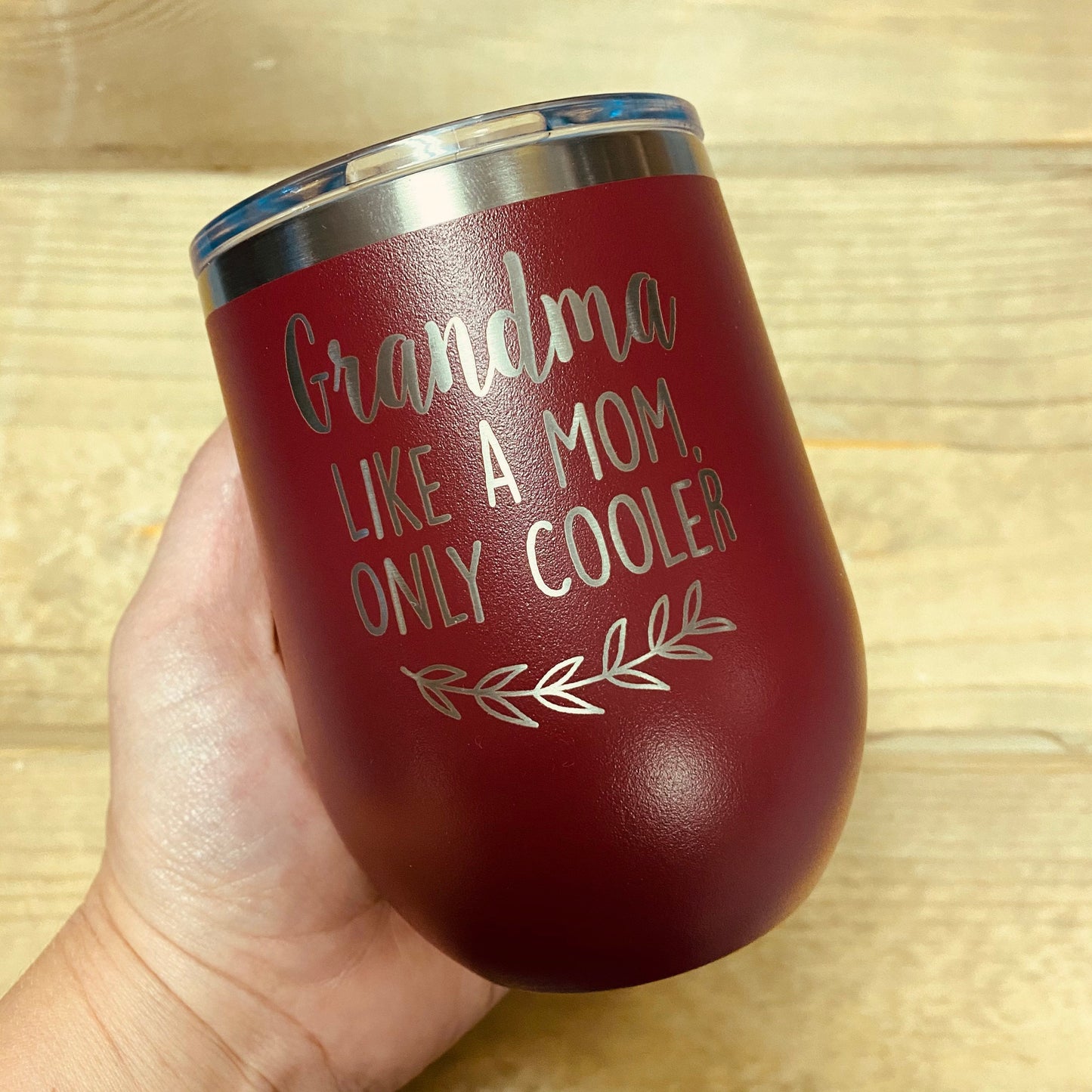 Grandma Like a Mom, Only Cooler 12 oz. Stainless Steel Stemless Wine Glass