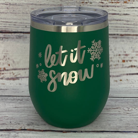 Let It Snow 12 oz. Stainless Steel Stemless Wine Glass