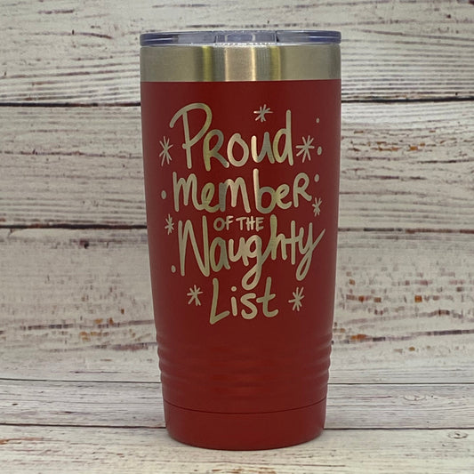 Proud Member of the Naughty List 20oz. Stainless Steel Tumbler