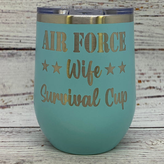 Air Force Wife Survival Cup 12 oz. Stainless Steel Stemless Wine Glass