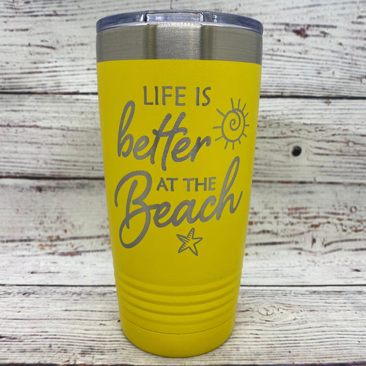 Life is Better at the Beach 20oz. Stainless Steel Tumbler