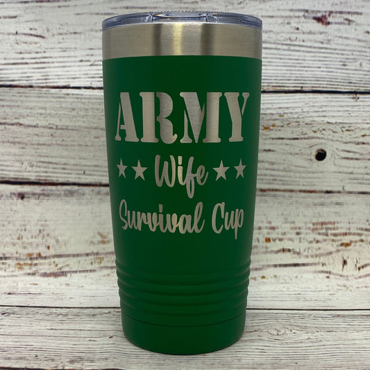 Army Wife Survival Cup 20oz. Stainless Steel Tumbler