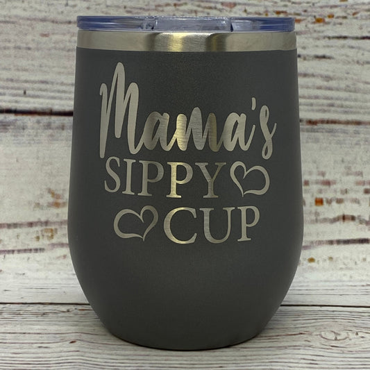 Mama's Sippy Cup 12 oz. Stainless Steel Stemless Wine Glass