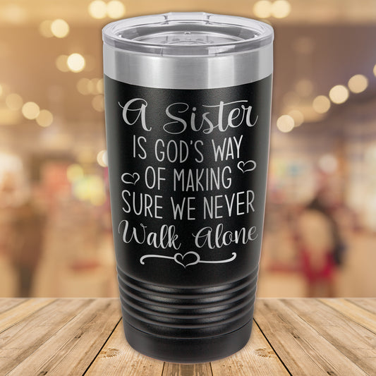 A Sister 20oz. Stainless Steel Tumbler